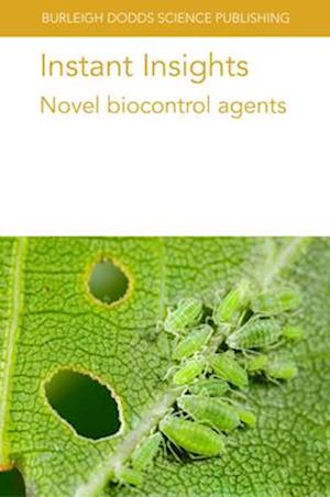 Cover for Various Authors · Instant Insights: Novel Biocontrol Agents - Burleigh Dodds Science: Instant Insights (Pocketbok) (2025)