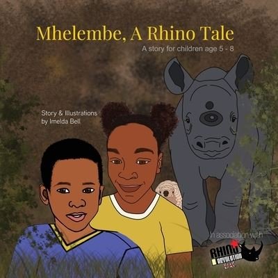 Cover for Imelda Bell · Mhelembe - A Rhino Tale (Paperback Book) (2020)