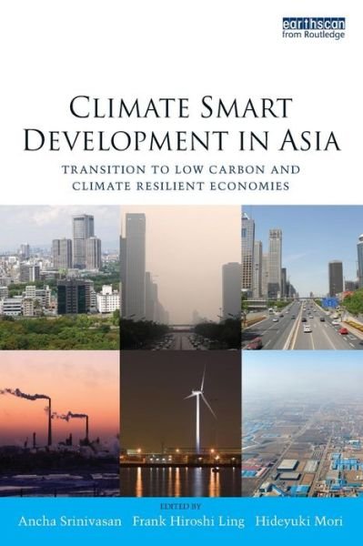 Cover for Ancha Srinvasan · Climate Smart Development in Asia: Transition to Low Carbon and Climate Resilient Economies (Paperback Bog) (2012)