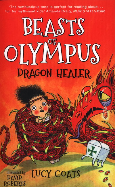 Cover for Lucy Coats · Beasts of Olympus 4: Dragon Healer - Beasts of Olympus (Paperback Book) (2015)