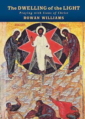 Cover for Rowan Williams · The dwelling of the light (Buch) (2003)