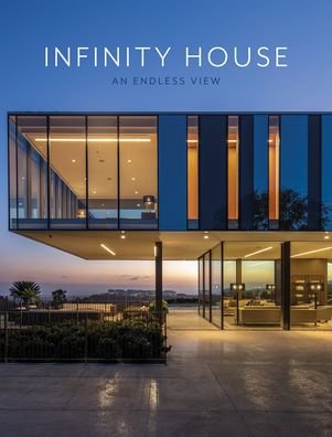Cover for Publishing Images · Infinity House: An Endless View (Hardcover Book) (2021)