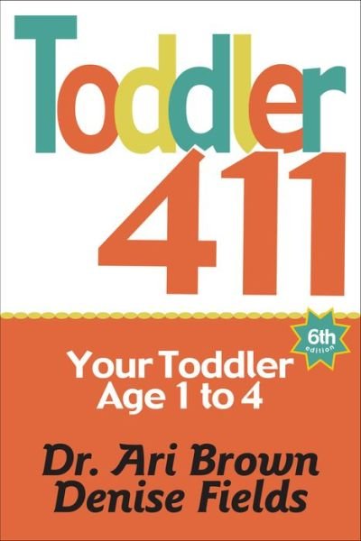 Cover for Ari Brown · Toddler 411 (Paperback Book) (2019)