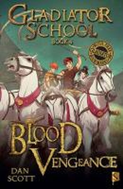 Gladiator School 4: Blood Vengeance - Gladiator School - Dan Scott - Książki - Salariya Book Company Ltd - 9781909645622 - 1 maja 2014