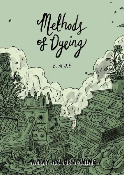 Cover for B. Mure · Methods Of Dyeing - Ismyre (Pocketbok) (2021)