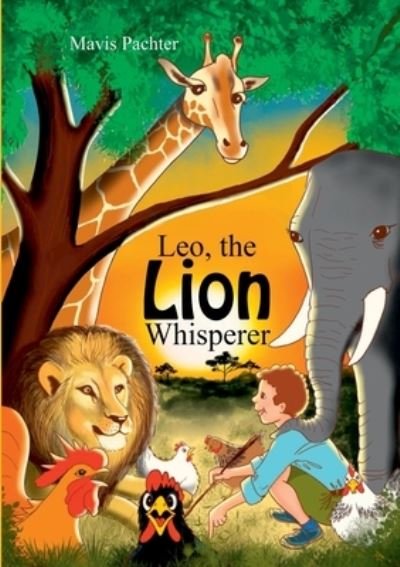 Cover for Mavis Pachter · Leo, the Lion Whisperer (Paperback Bog) (2020)