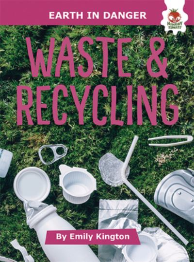 Cover for Emily Kington · Waste and Recycling (Hardcover Book) (2022)