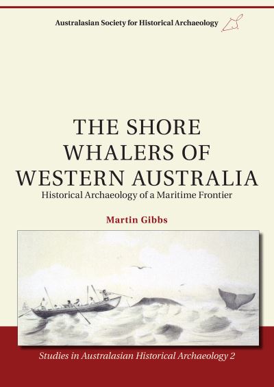 Cover for Martin Gibbs · The shore whalers of Western Australia (Book) (2010)
