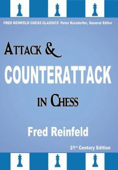 Cover for Fred Reinfeld · Attack &amp; Counterattack in Chess (Paperback Bog) (2019)