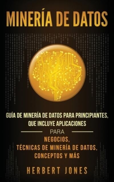 Cover for Herbert Jones · Mineria de Datos (Hardcover Book) (2019)