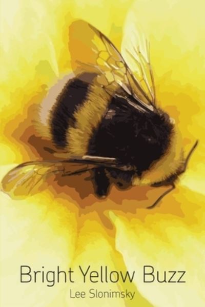 Bright Yellow Buzz - Lee Slonimsky - Outro - Spuyten Duyvil Publishing - 9781956005622 - 15 de março de 2022