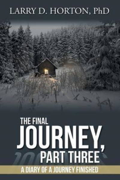 Cover for Larry D Horton · The Final Journey, Part Three (Pocketbok) (2018)