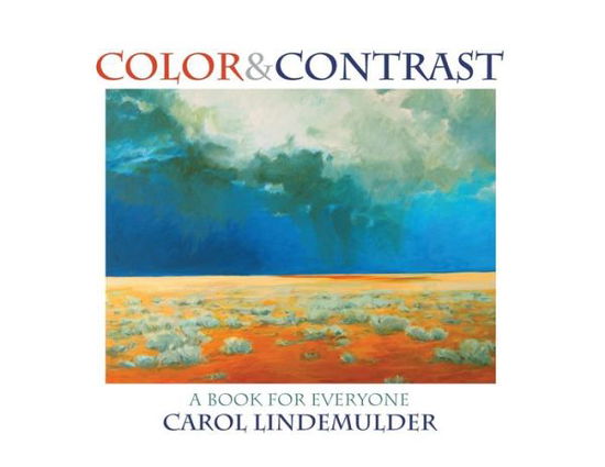 Cover for Carol a Lindemulder · Color &amp; Contrast (Paperback Book) (2021)