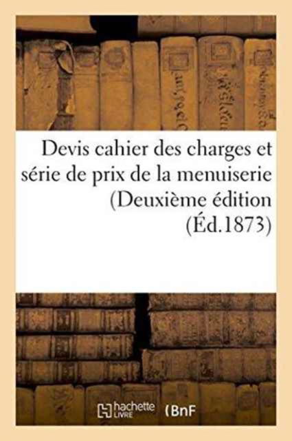 Cover for C Weinberger · Devis Cahier Des Charges Et Serie de Prix de la Menuiserie Deuxieme Edition (Pocketbok) (2016)