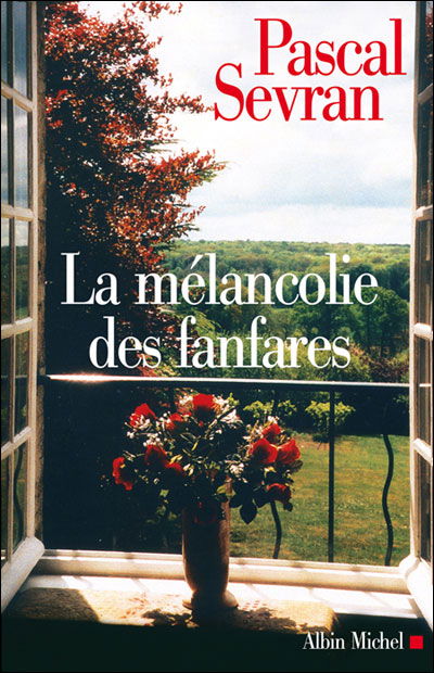 Cover for Pascal Sevran · Melancolie Des Fanfares (La) (Memoires - Temoignages - Biographies) (French Edition) (Paperback Book) [French edition] (2007)