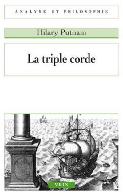 Cover for Hilary Putnam · La Triple Corde (Paperback Book) (2017)