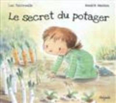 Cover for Luc Foccroulle · Le secret du potager (Hardcover Book) (2017)