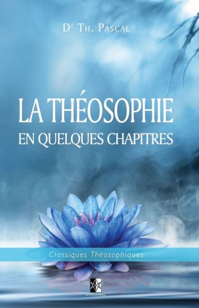 Cover for Theophile Pascal · La Theosophie en quelques chapitres (Taschenbuch) (2020)