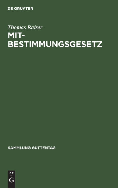 Cover for Thomas Raiser · Mitbestimmungsgesetz (Gebundenes Buch) (1984)