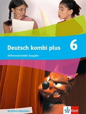 Cover for Klett Ernst /Schulbuch · Deutsch kombi plus 6. Schulbuch Klasse 6. Differenzierende Ausgabe Nordrhein-Westfalen (Hardcover Book) (2022)