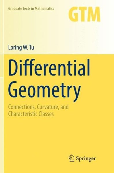 Cover for Tu · Differential Geometry (Book) [Softcover reprint of the original 1st ed. 2017 edition] (2018)