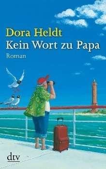 Cover for Dora Heldt · Kein Wort zu Papa (Taschenbuch) (2012)
