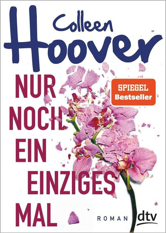 Cover for Colleen Hoover · Nur noch ein einziges Mal - It Ends with Us (Taschenbuch) (2020)