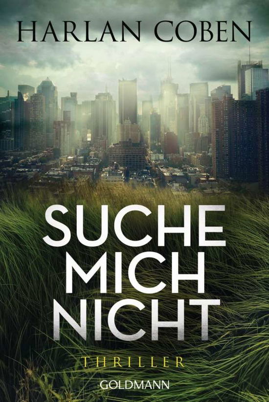 Cover for Harlan Coben · Goldmann 49062 Coben:Suche mich nicht (Book)