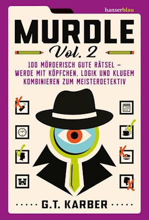 Murdle Volume 2 - G. T. Karber - Boeken - hanserblau in Carl Hanser Verlag GmbH &  - 9783446281622 - 22 juli 2024