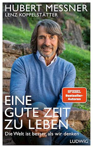 Cover for Hubert Messner · Eine gute Zeit zu leben (Book) (2023)