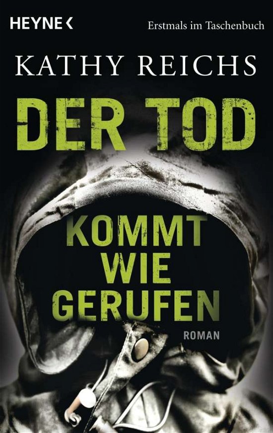 Cover for Kathy Reichs · Heyne.43462 Reichs.Tod kommt wie gerufe (Bok)