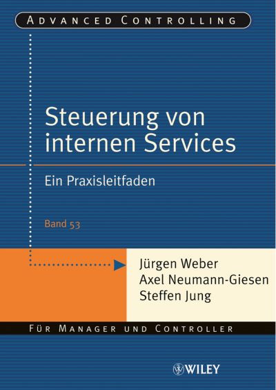 Cover for Jurgen Weber · Steuerung interner Servicebereiche: Ein Praxisleitfaden - Advanced Controlling (Taschenbuch) (2006)