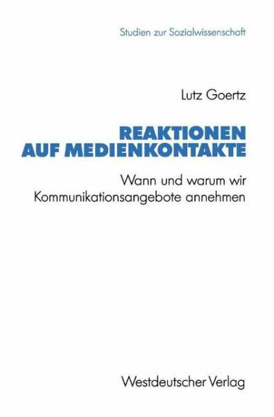 Cover for Lutz Goertz · Reaktionen auf Medienkontakte - Studien zur Sozialwissenschaft (Paperback Book) [1992 edition] (1992)