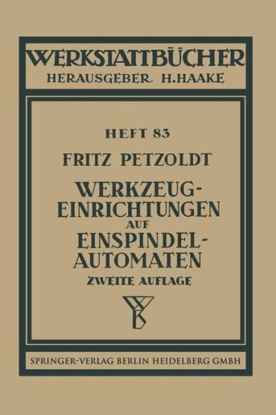 Cover for F Petzoldt · Werkzeugeinrichtungen Auf Einspindelautomaten - Werkstattba1/4cher (Paperback Book) (1953)