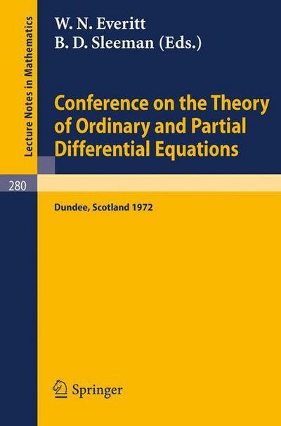Cover for W N Everitt · Conference on the Theory of Ordinary and Partial Differential Equations: Held in Dundee / Scotland, March 28-31, 1972 - Lecture Notes in Mathematics (Paperback Book) (1972)