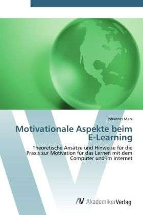 Cover for Marx · Motivationale Aspekte beim E-Learn (Bog) (2012)