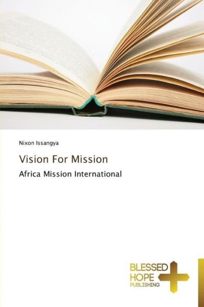 Cover for Nixon Issangya · Vision for Mission (Paperback Book) (2013)