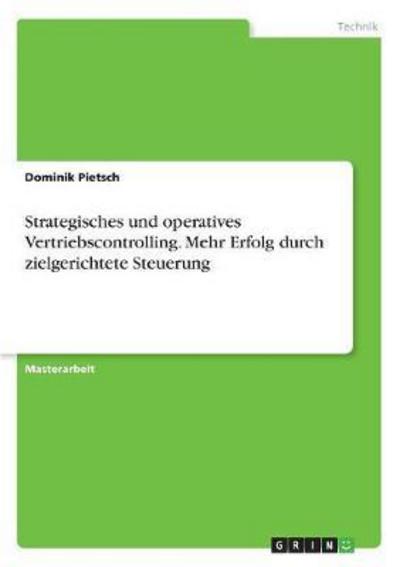 Strategisches und operatives Ve - Pietsch - Books -  - 9783668434622 - May 12, 2017