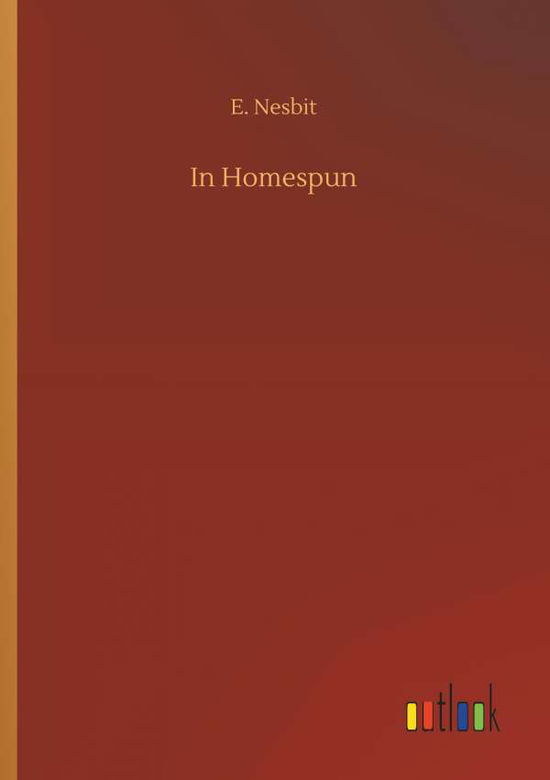 Cover for Nesbit · In Homespun (Buch) (2018)