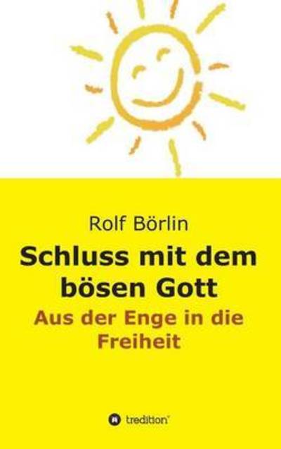 Cover for Börlin · Schluss mit dem bösen Gott (Book) (2016)