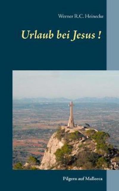 Cover for Heinecke · Urlaub bei Jesus! (Buch) (2024)