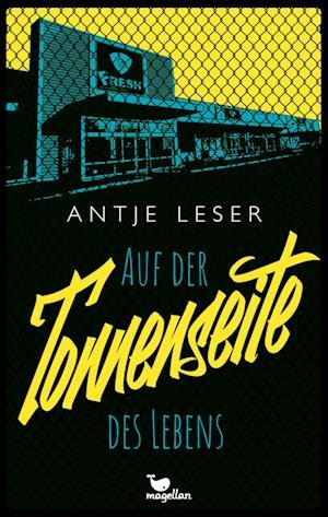 Cover for Antje Leser · Auf der Tonnenseite des Lebens (Book) (2022)