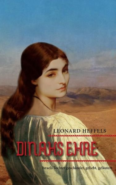 Cover for Heffels · Dinahs Ehre (Buch) (2017)