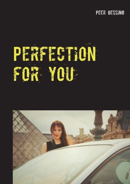 Cover for Gessing · Perfection for you (Book) (2017)