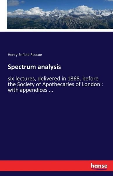 Spectrum analysis - Roscoe - Livros -  - 9783741173622 - 24 de junho de 2016