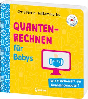 Cover for Chris Ferrie · Baby-Universität - Quantenrechnen für Babys (Book) (2025)