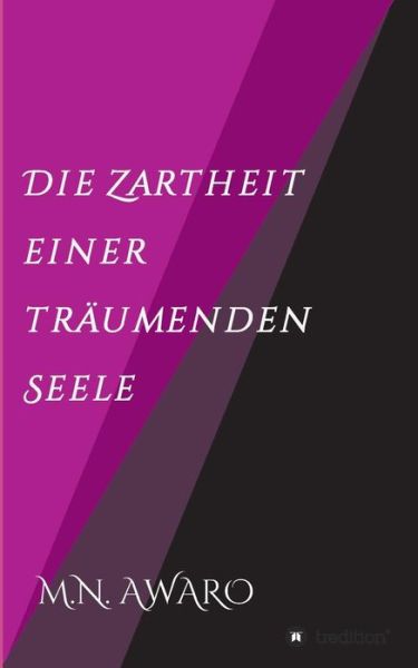 Cover for Awaro · Die Zartheit einer träumenden See (Book) (2018)