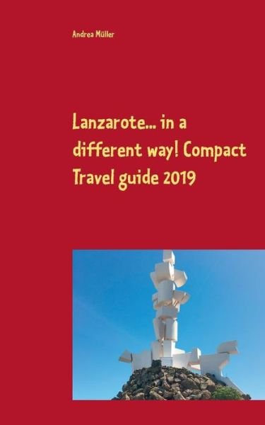 Lanzarote... in a different way! - Müller - Böcker -  - 9783748190622 - 26 mars 2019