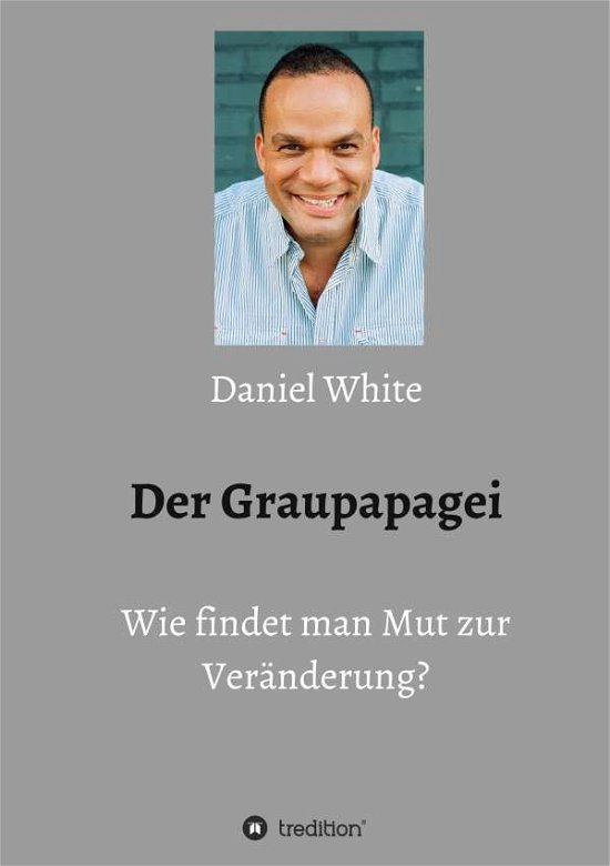Cover for White · Der Graupapagei - Wie findet man (Bog) (2020)