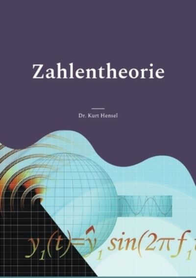 Cover for Kurt Hensel · Zahlentheorie (Paperback Book) (2021)
